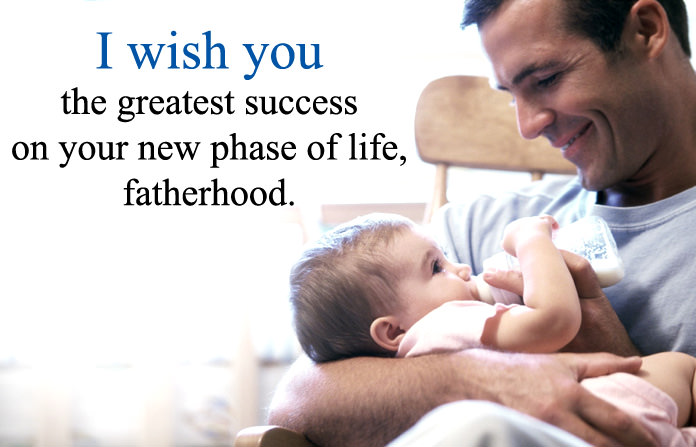 Being First Father Wishes and Messages